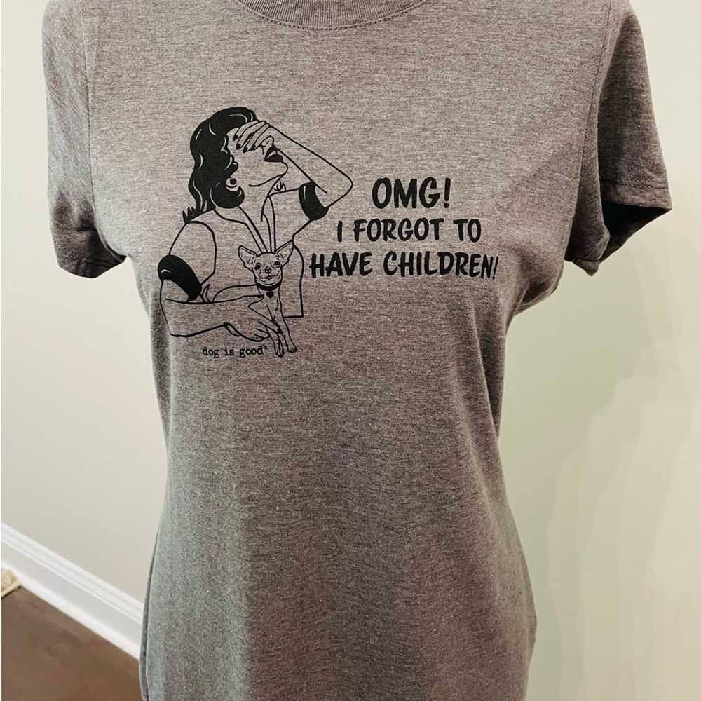 NEW Fog Is Good Brand OMG I Forgot To Have Children Women’s Tee